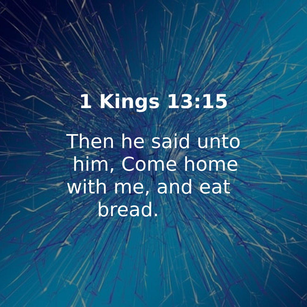 1 Kings 13:15 - Bibleverses.net