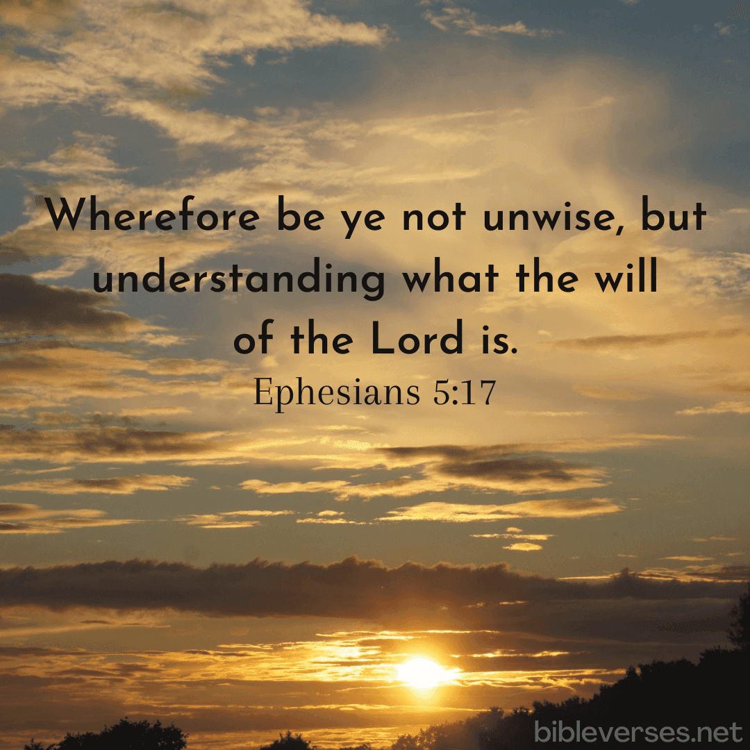 Ephesians 5:17 - Bibleverses.net