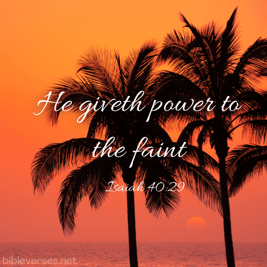 Isaiah 40:29 - Bibleverses.net