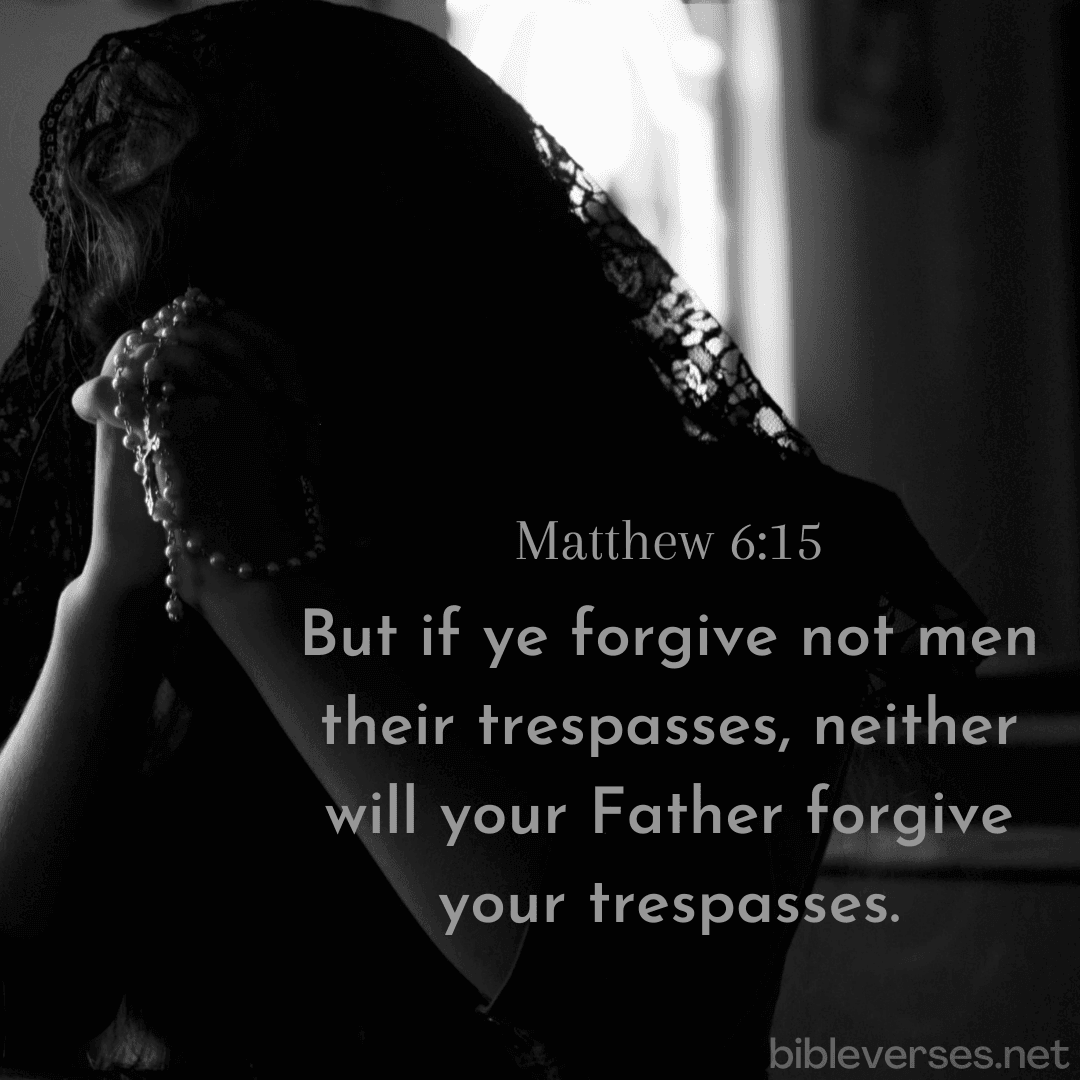 Matthew 6:15 - Bibleverses.net