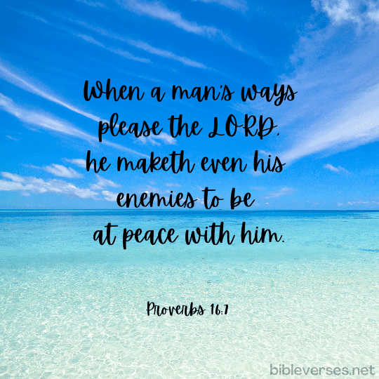 Proverbs 16:7 - Bibleverses.net