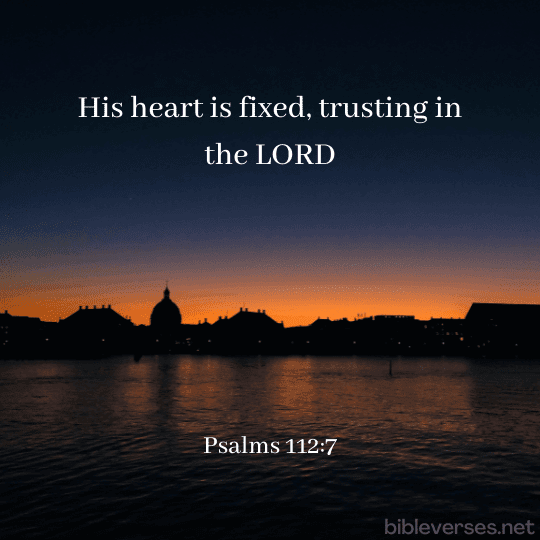 Psalms 112:7 - Bibleverses.net