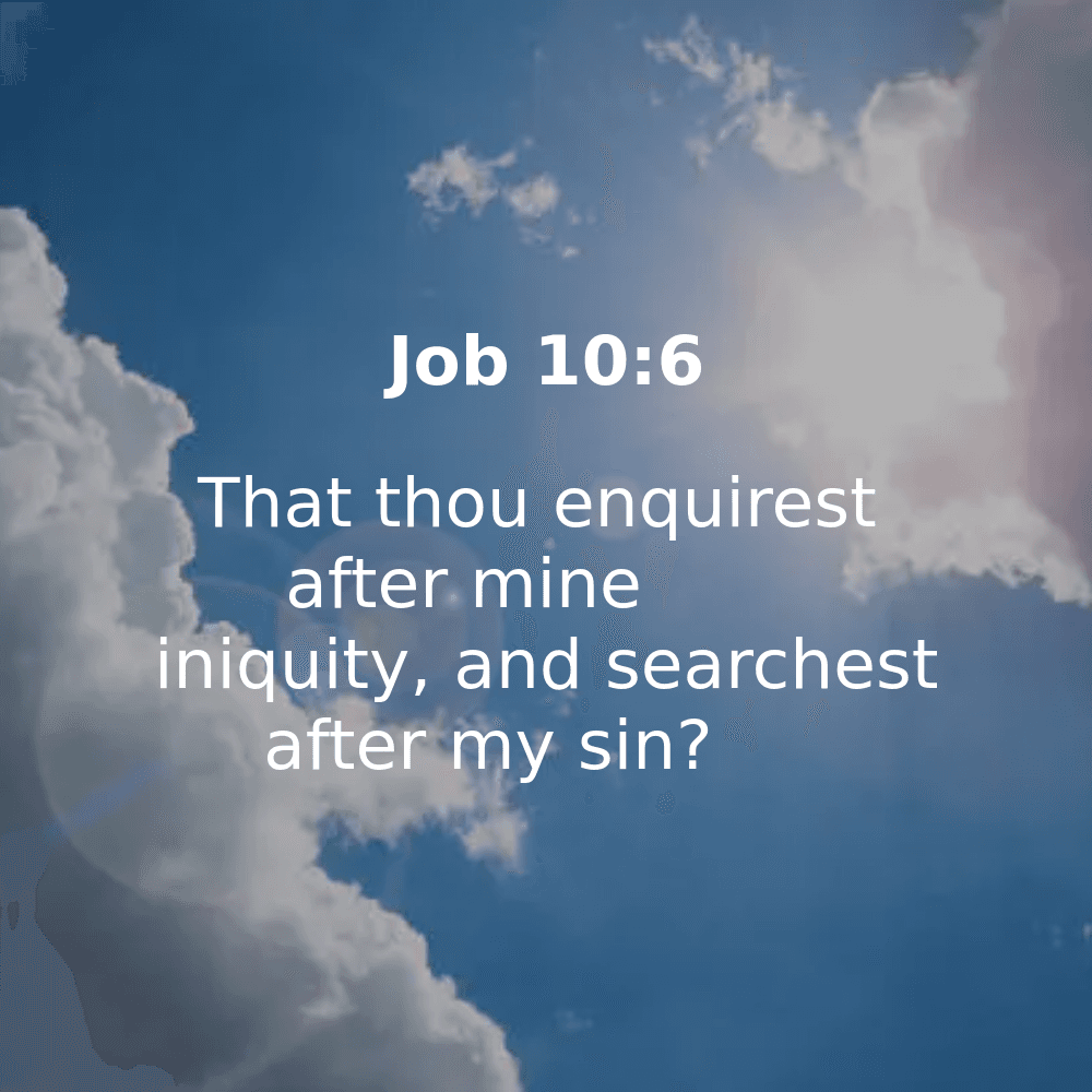 Job 10:6 - Bibleverses.net