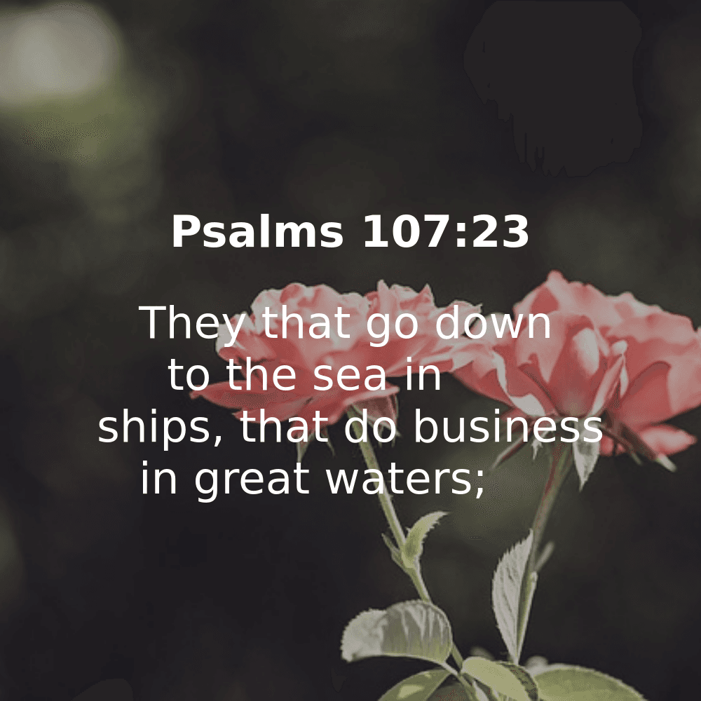 Psalms 107:23 - Bibleverses.net