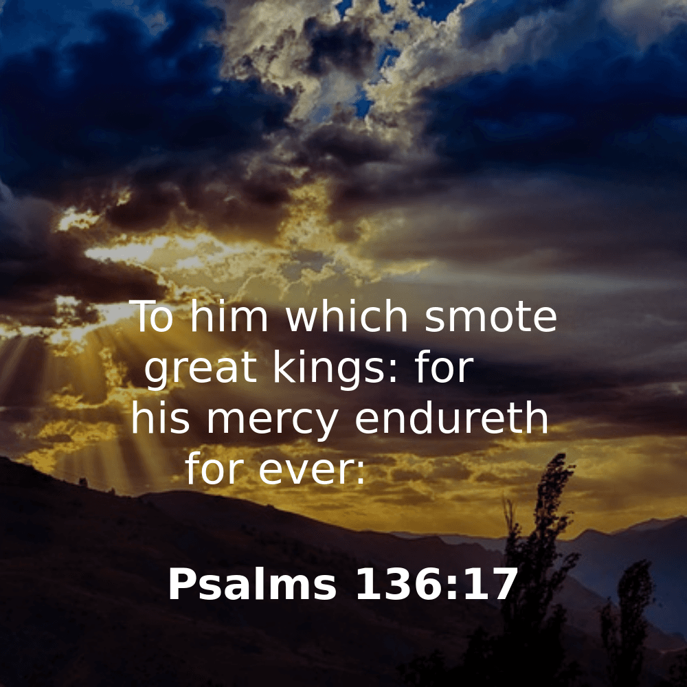 Psalms 136:17 - Bibleverses.net