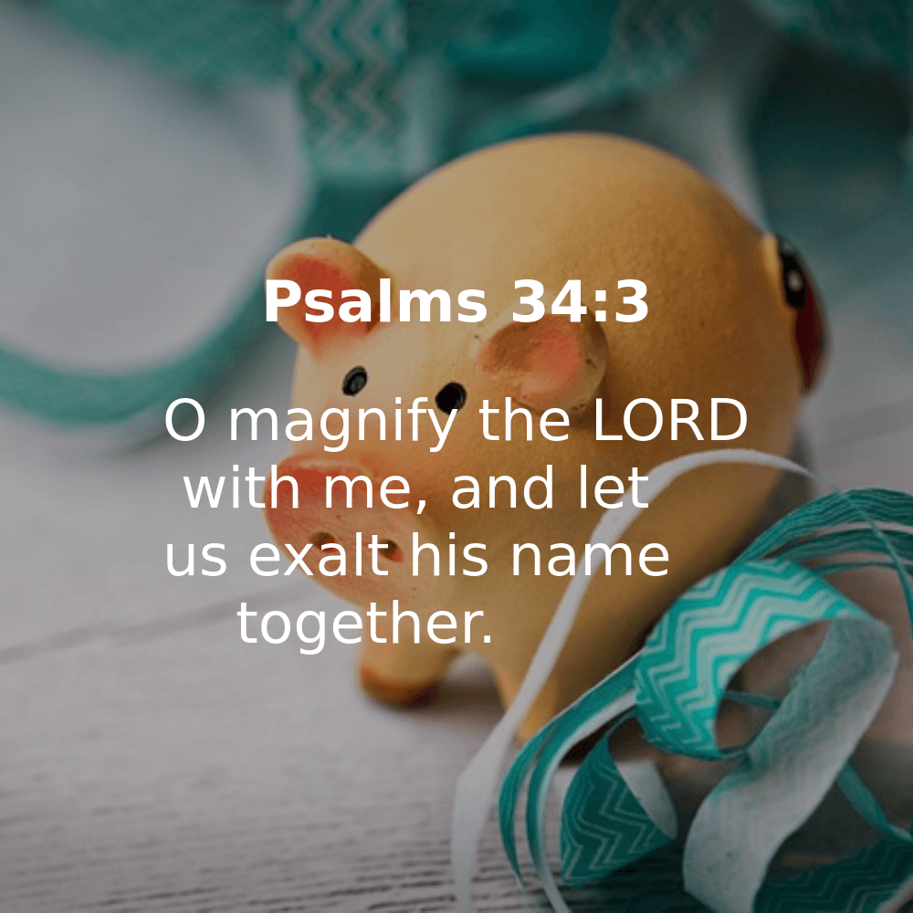Psalms 34:3 - Bibleverses.net