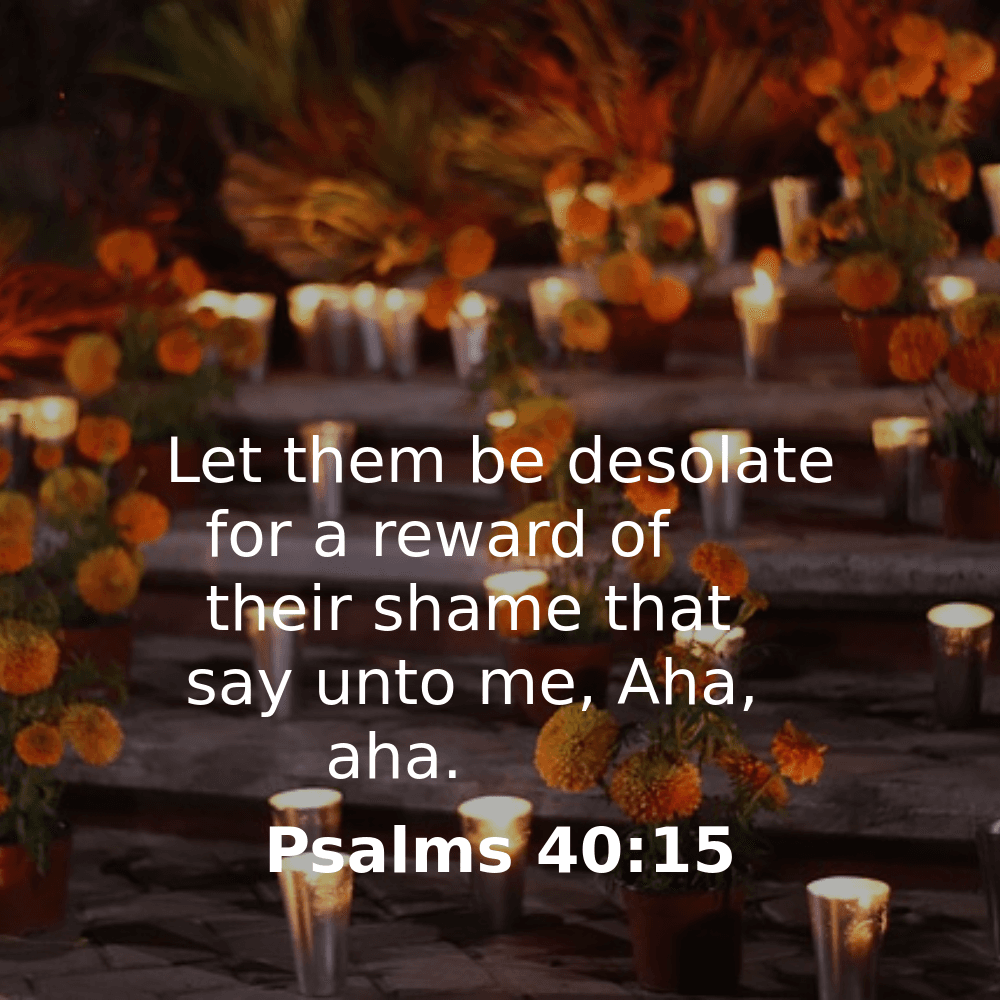 Psalms 40:15 - Bibleverses.net