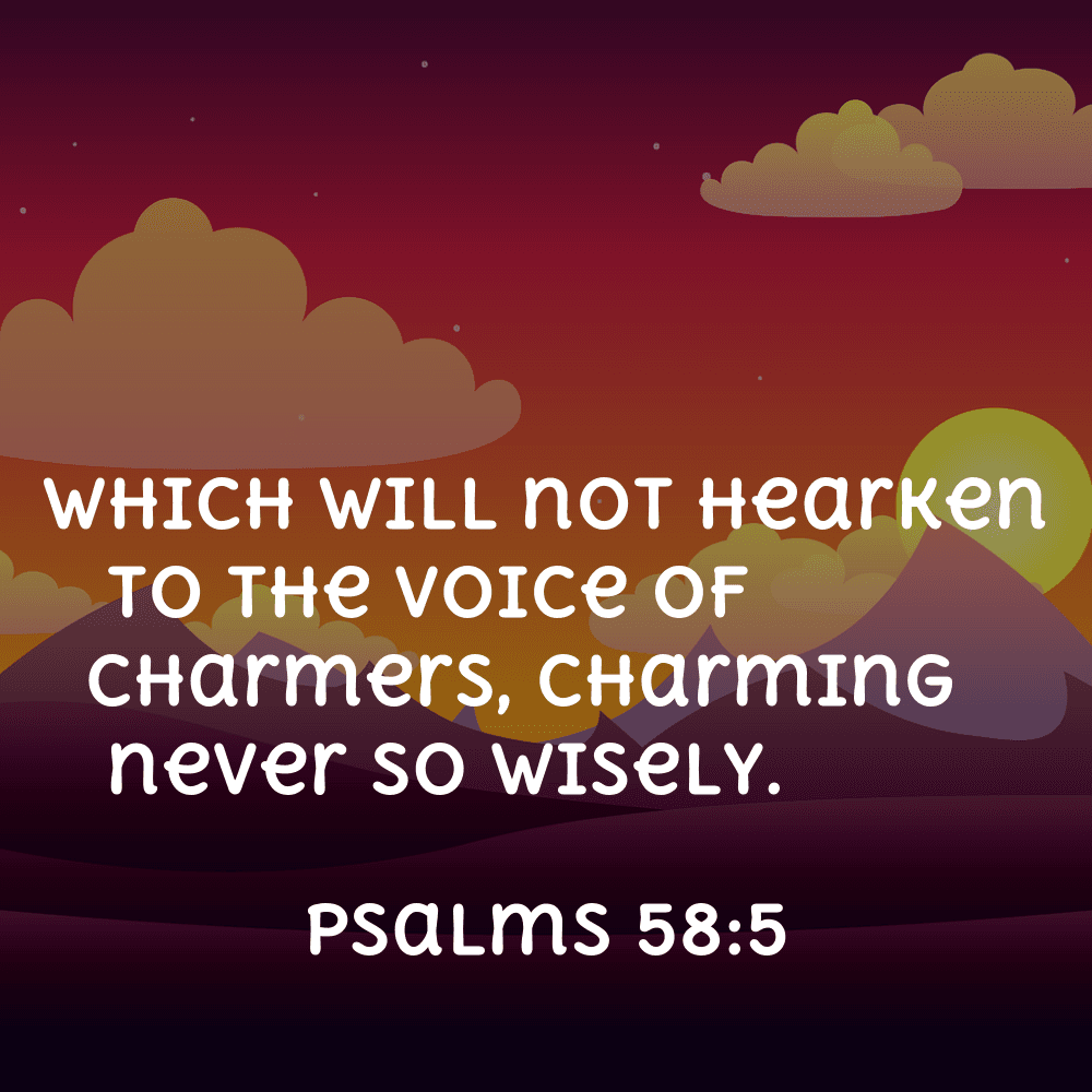Psalms 58:5 - Bibleverses.net