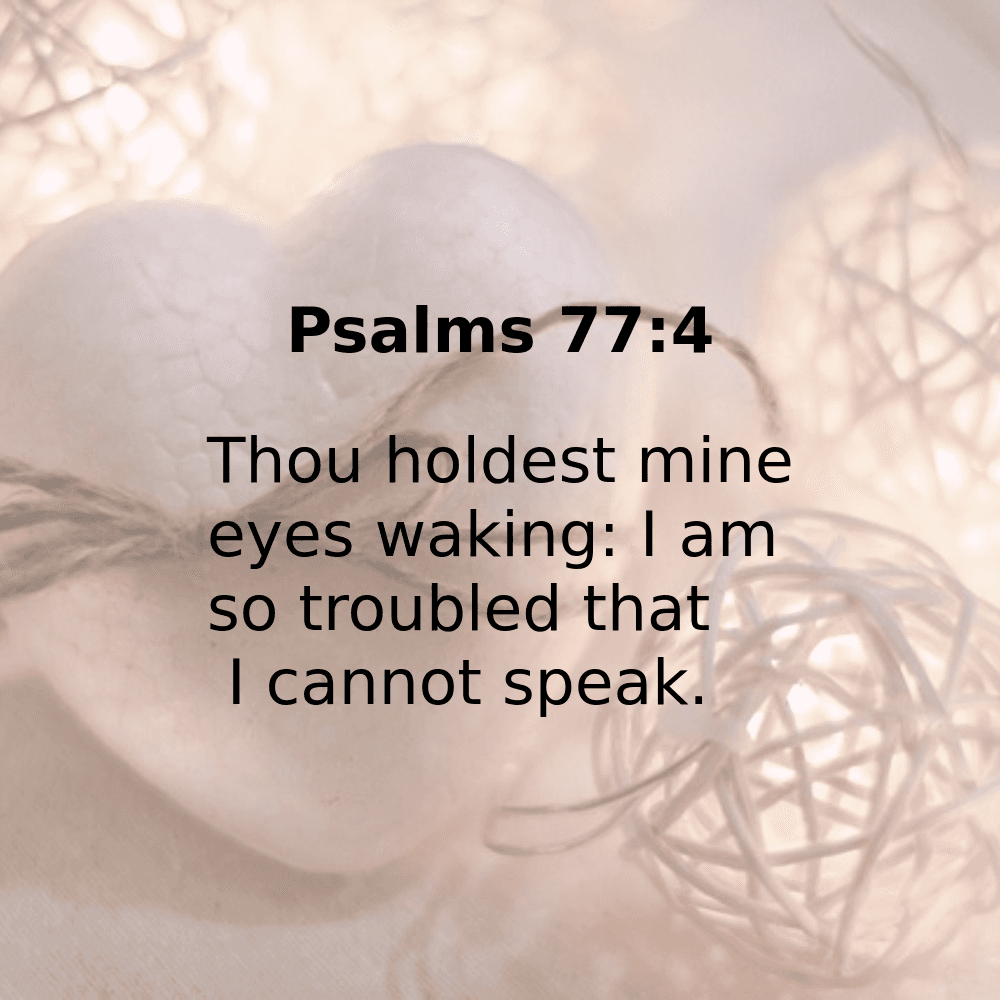 Psalms 77:4 - Bibleverses.net