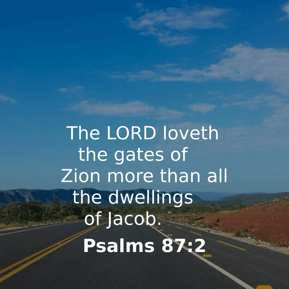 Psalms 87:2 - Bibleverses.net