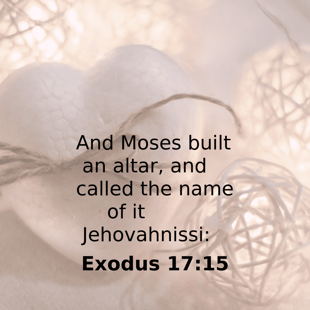 Exodus 17:15 - Bibleverses.net