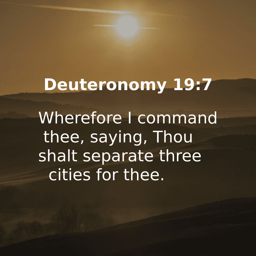 Deuteronomy 19:7 - Bibleverses.net