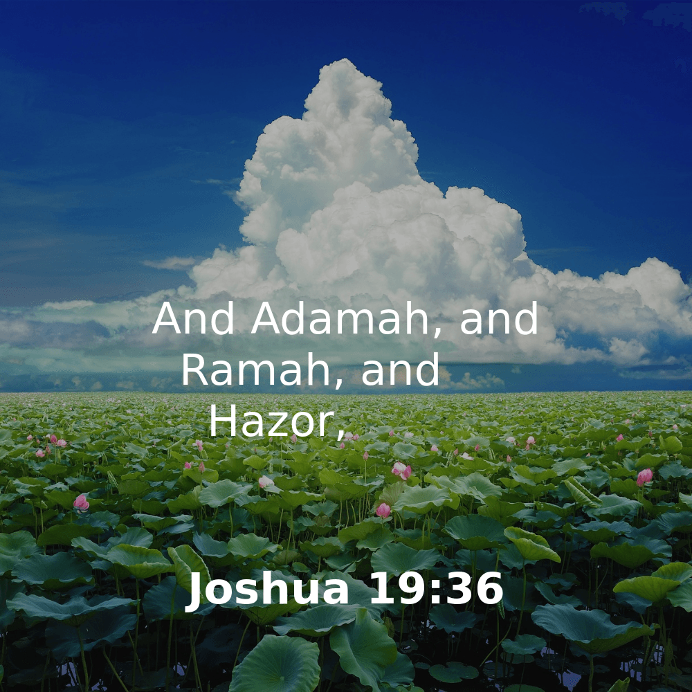 Joshua 19:36 - Bibleverses.net